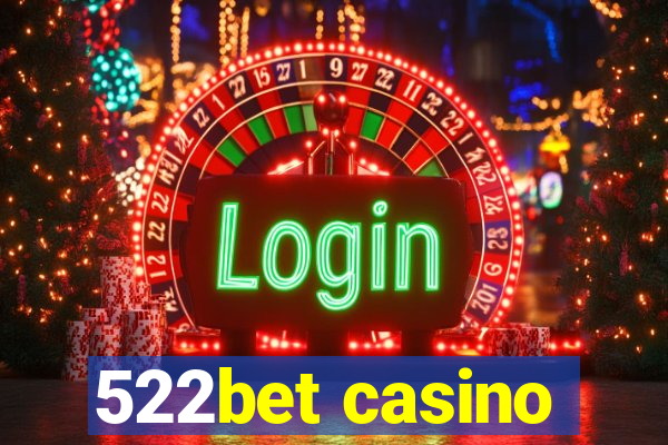 522bet casino